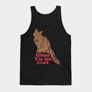 Cat glad Tank Top